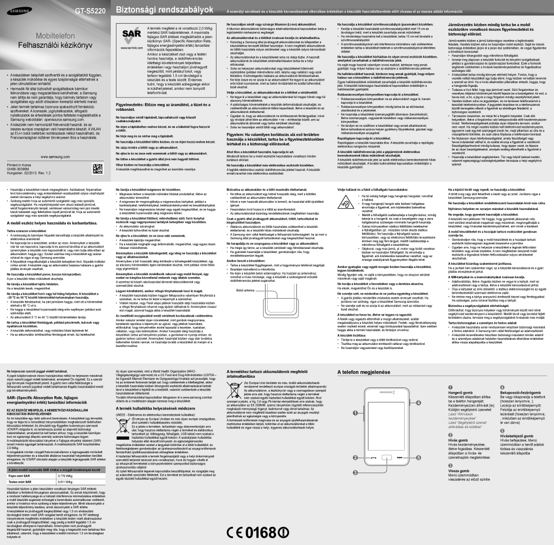 Samsung GT-S5220UWADBT, GT-S5220XKADBT, GT-S5220IBRBGL, GT-S5220ZSRBGL, GT-S5220XKAVVT manual Telefon megjelenése 