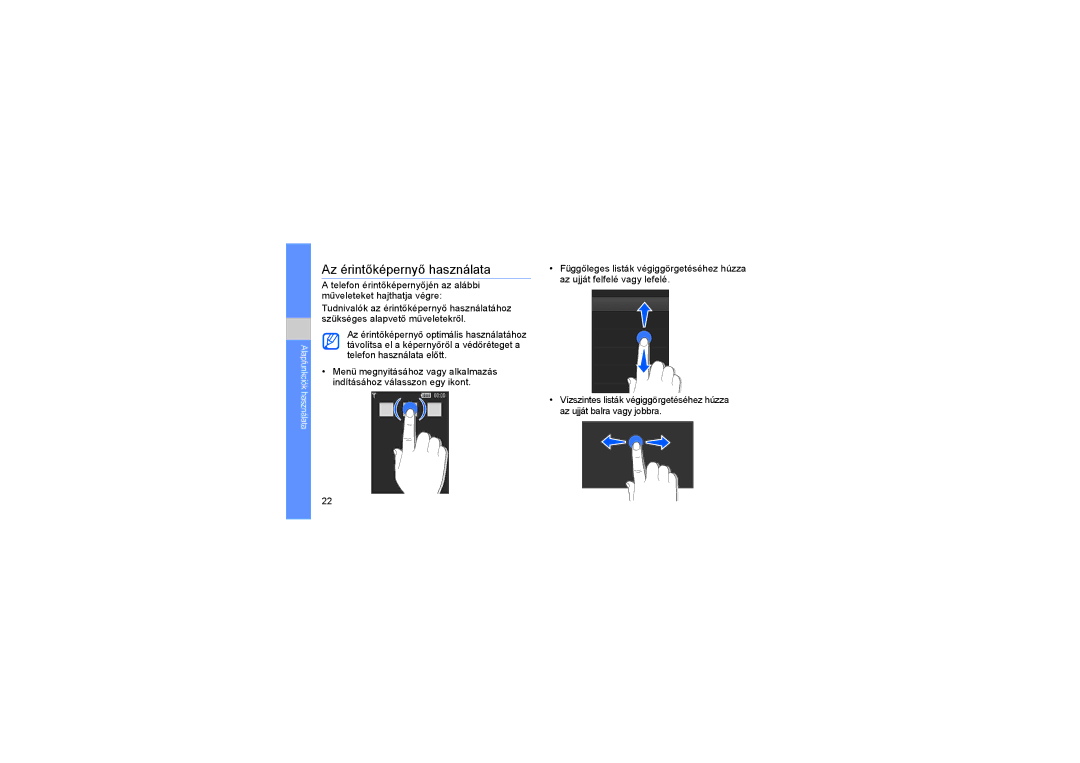 Samsung GT-S5230LKWCIT, GT-S5230DIWCIT, GT-S5230OWWCIT, GT-S5230LKGXEO, GT-S5230DIWTMN manual Az érintőképernyő használata 