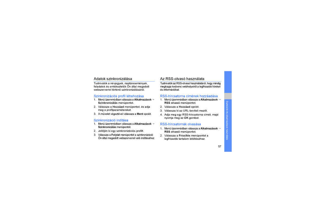 Samsung GT-S5230LKWTMN, GT-S5230DIWCIT, GT-S5230OWWCIT, GT-S5230LKWCIT manual Adatok szinkronizálása, Az RSS-olvasó használata 