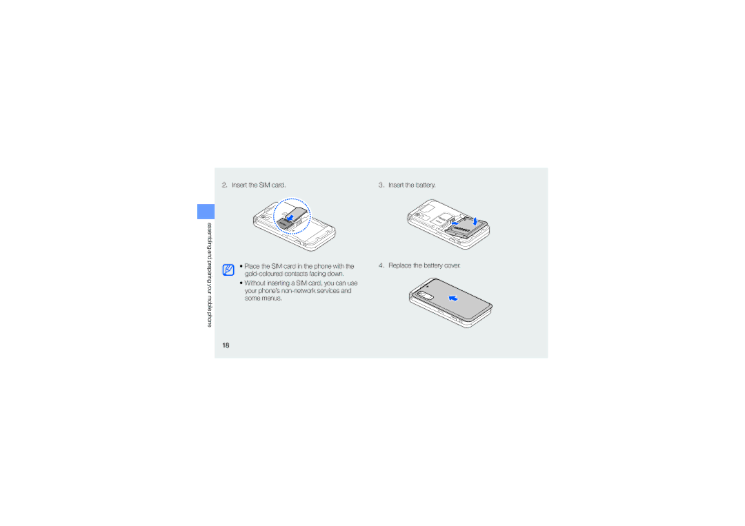 Samsung GT-S5230DIWTEE, GT-S5230DIWCIT, GT-S5230OWWCIT, GT-S5230LKWCIT, GT-S5230LKWAMN, GT-S5230OWWAMN Insert the SIM card 