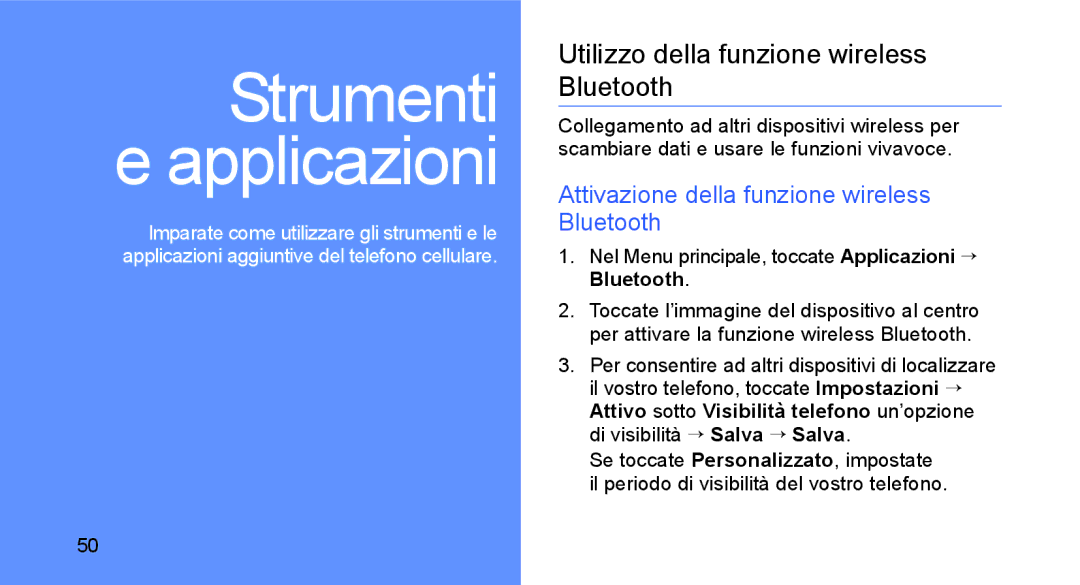 Samsung GT-S5230LKWCIT manual Utilizzo della funzione wireless Bluetooth, Attivazione della funzione wireless Bluetooth 