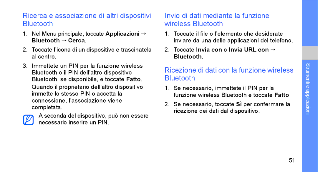 Samsung GT-S5230DIWCIT, GT-S5230OWWCIT, GT-S5230LKWCIT manual Ricerca e associazione di altri dispositivi Bluetooth 