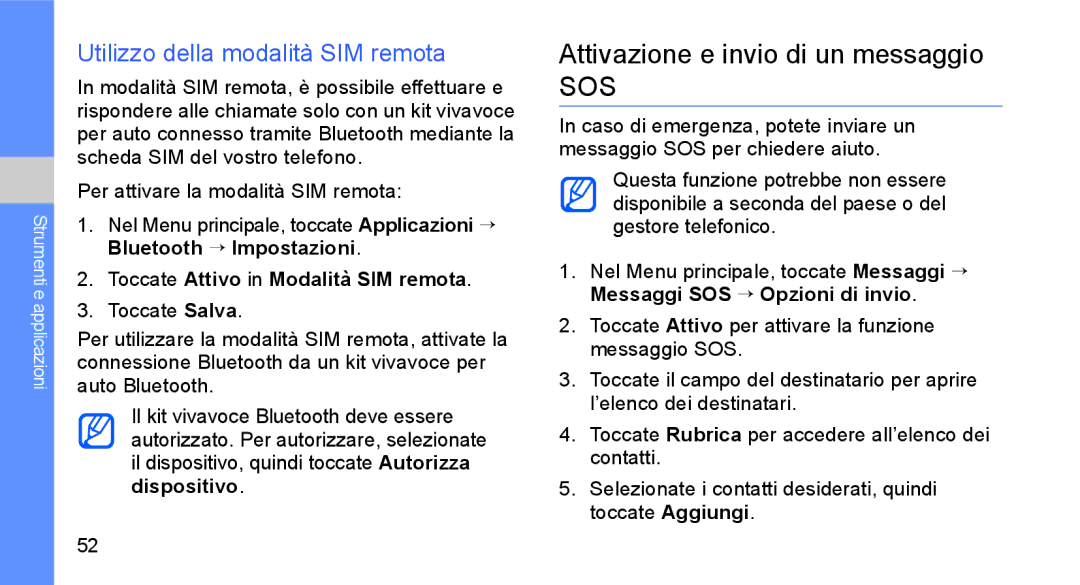 Samsung GT-S5230OWWCIT, GT-S5230DIWCIT manual Attivazione e invio di un messaggio, Utilizzo della modalità SIM remota 