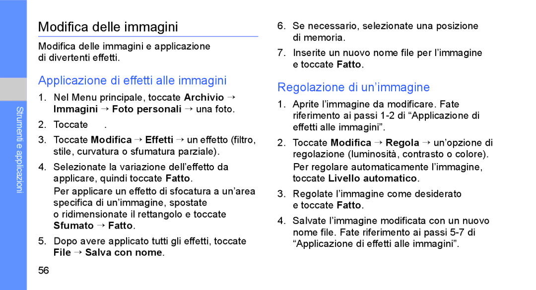 Samsung GT-S5230LKWCIT Modifica delle immagini, Applicazione di effetti alle immagini, Regolazione di un’immagine, Toccate 