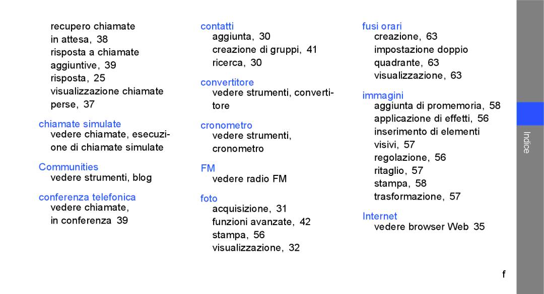 Samsung GT-S5230OWWCIT manual Chiamate simulate, Communities, Contatti aggiunta, Convertitore, Cronometro vedere strumenti 