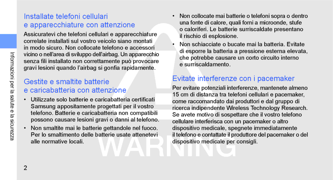 Samsung GT-S5230LKWCIT Gestite e smaltite batterie Caricabatteria con attenzione, Evitate interferenze con i pacemaker 