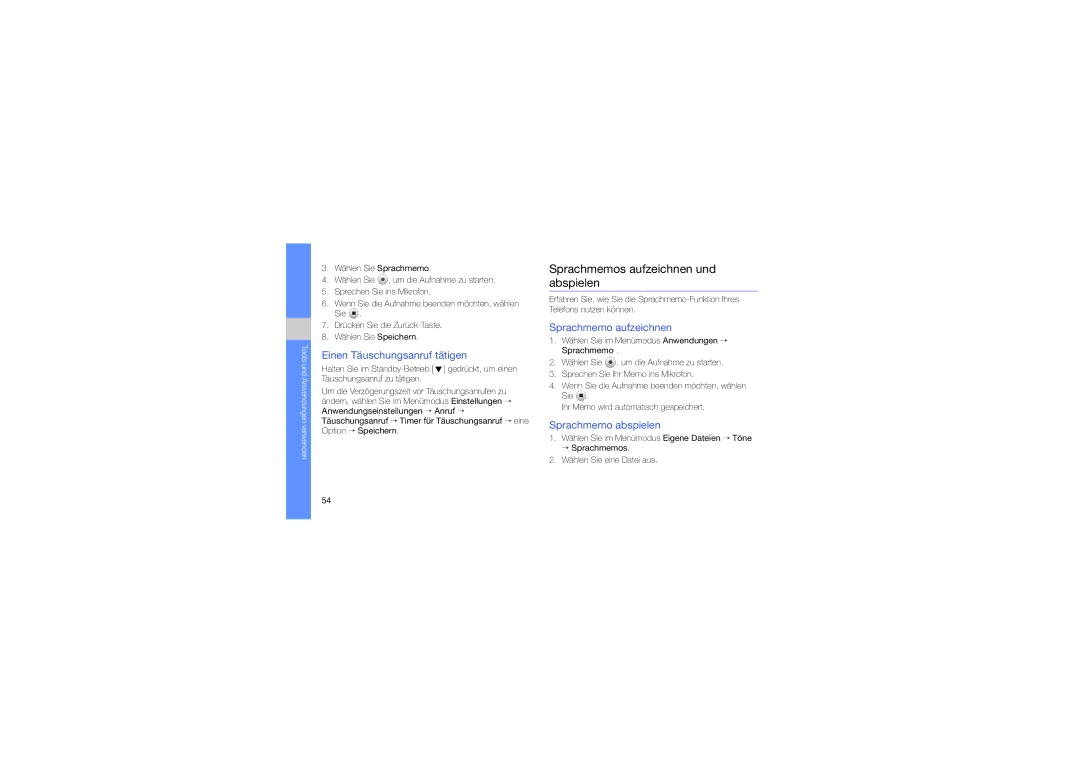 Samsung GT-S5230LKNDBT manual Sprachmemos aufzeichnen und abspielen, Einen Täuschungsanruf tätigen, Sprachmemo aufzeichnen 