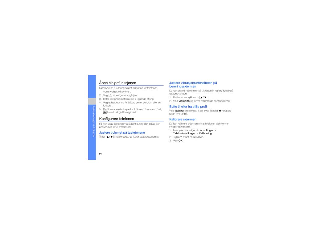 Samsung GT-S5230LKNNEE, GT-S5230LKNXEC manual Åpne hjelpefunksjonen, Konfigurere telefonen 