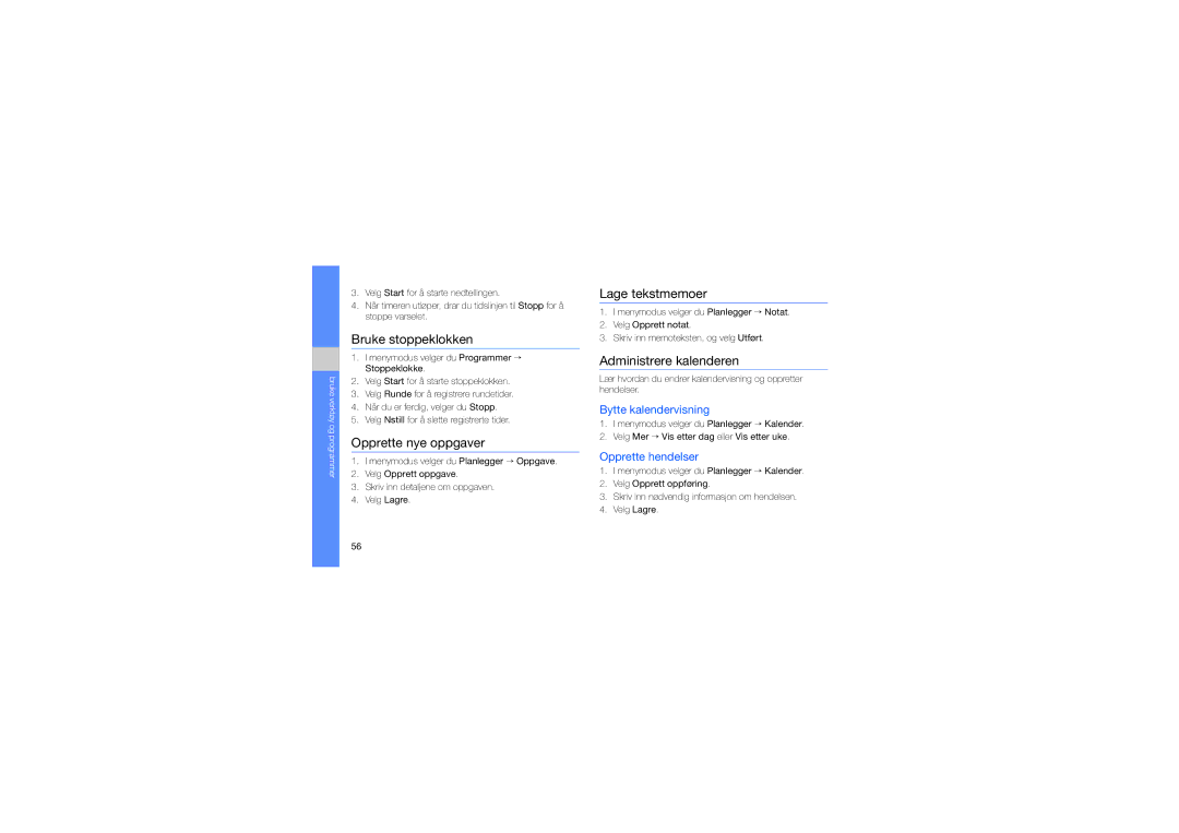 Samsung GT-S5230LKNNEE manual Bruke stoppeklokken, Opprette nye oppgaver, Lage tekstmemoer, Administrere kalenderen 