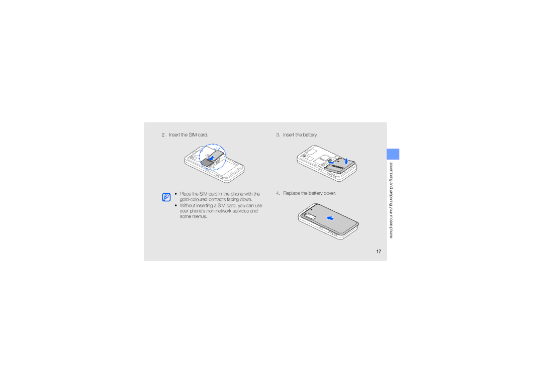 Samsung GT-S5230LKWSER, GT-S5230LKWDBT, GT-S5230MSWDBT, GT-S5230OWWDBT, GT-S5230DIWDBT, GT-S5230LKWOPT Insert the SIM card 