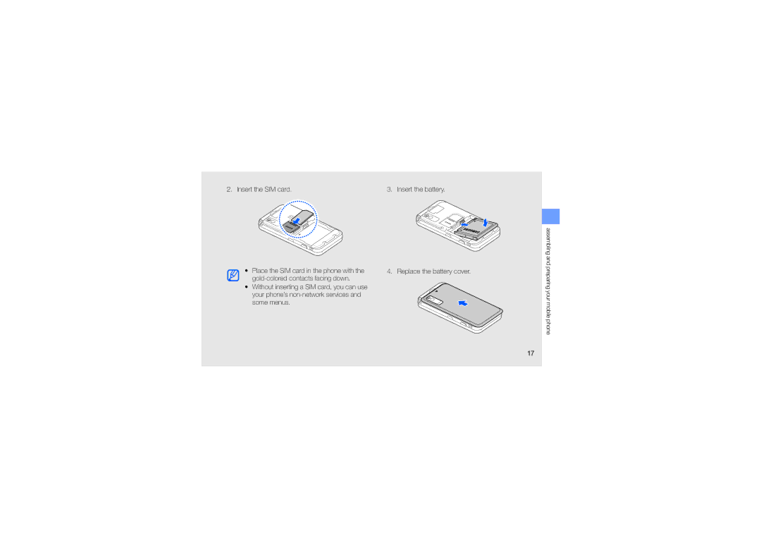 Samsung GT-S5233MSWXSG, GT-S5233DIWABS, GT-S5233DIWKSA, GT-S5233LKWMID, GT-S5233LKWMMC, GT-S5233MSWAWF Insert the SIM card 