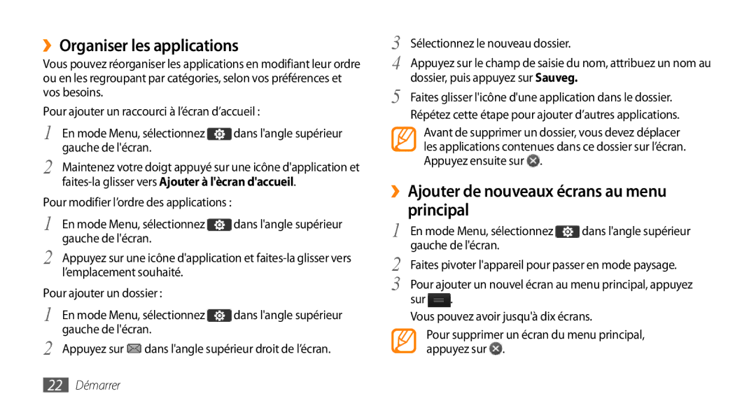 Samsung GT-S5250HKABGL manual ››Organiser les applications, ››Ajouter de nouveaux écrans au menu principal, 22 Démarrer 