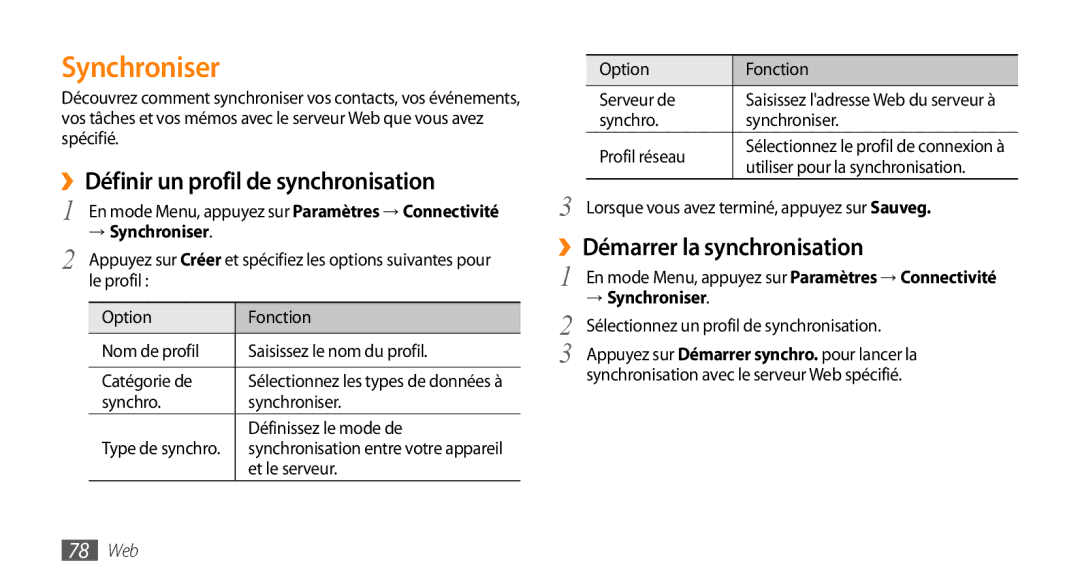 Samsung GT-S5250HKACOA ››Définir un profil de synchronisation, ››Démarrer la synchronisation, → Synchroniser, 78 Web 