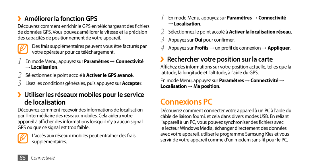 Samsung GT-S5250PWFGBL manual Connexions PC, ››Améliorer la fonction GPS, ››Rechercher votre position sur la carte 