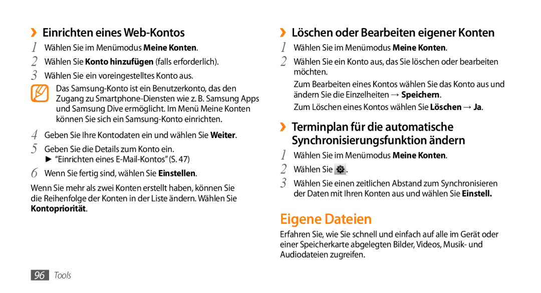 Samsung GT-S5250HKAEPL manual Eigene Dateien, ››Einrichten eines Web-Kontos, ››Löschen oder Bearbeiten eigener Konten 