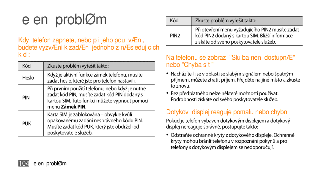 Samsung GT-S5250HKAO2C, GT-S5250PWAIRD, GT-S5250HKAXEZ, GT-S5250PWAXEZ manual Menu Zámek PIN, 104 Řešení problémů 