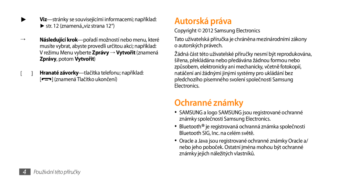 Samsung GT-S5250PWFIRD, GT-S5250PWAIRD, GT-S5250HKAXEZ manual Autorská práva, Ochranné známky, Znamená Tlačítko ukončení 