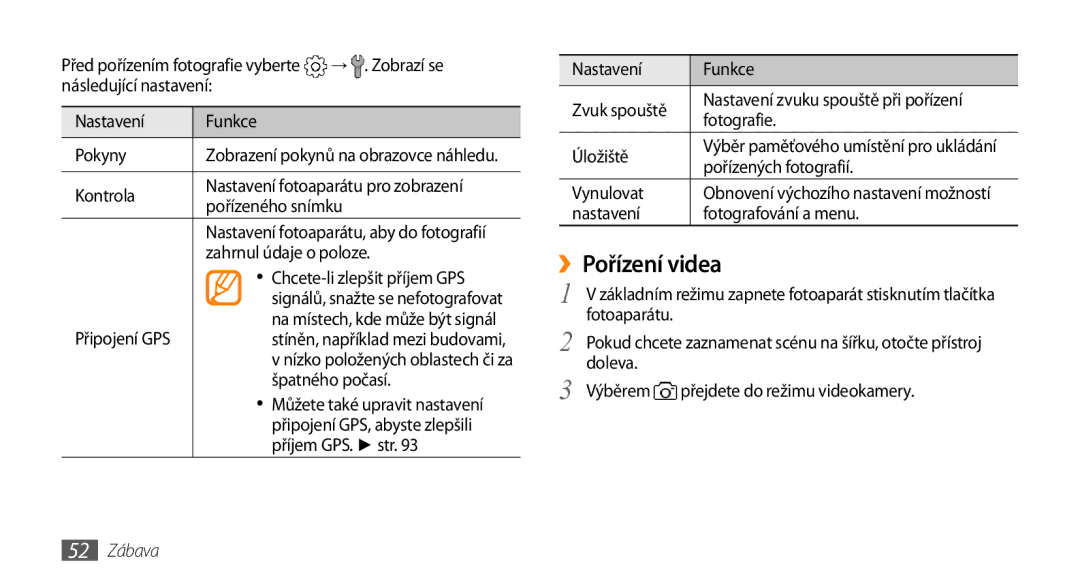 Samsung GT-S5250PWFXEZ, GT-S5250PWAIRD, GT-S5250HKAXEZ, GT-S5250PWAXEZ, GT-S5250PWFIRD manual ››Pořízení videa, 52 Zábava 