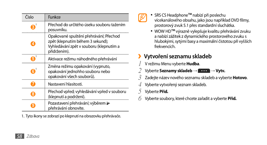 Samsung GT-S5250PWAXEZ, GT-S5250PWAIRD manual ››Vytvoření seznamu skladeb, Vyberte Seznamy skladeb → → Vytv, 58 Zábava 