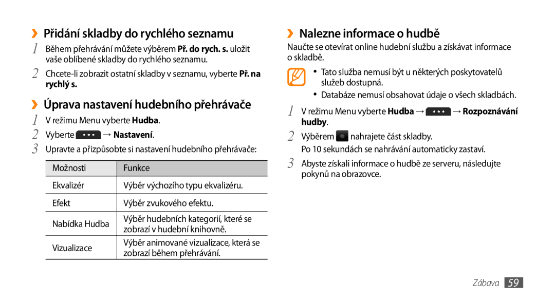 Samsung GT-S5250PWFXEZ, GT-S5250PWAIRD manual ››Přidání skladby do rychlého seznamu, ››Úprava nastavení hudebního přehrávače 