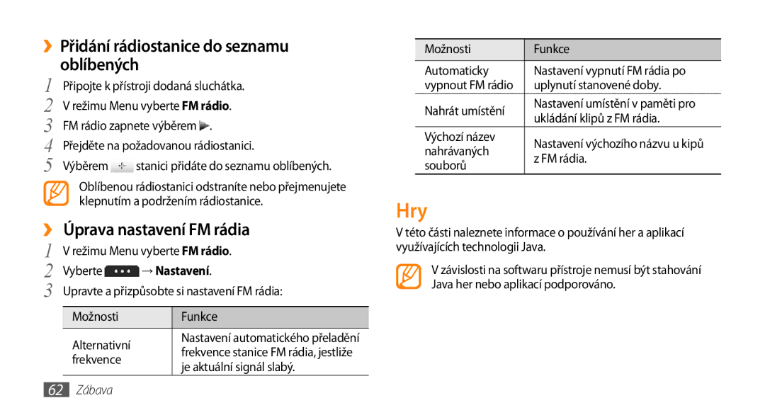 Samsung GT-S5250HKAO2C manual Hry, ››Přidání rádiostanice do seznamu oblíbených, ›› Úprava nastavení FM rádia, 62 Zábava 