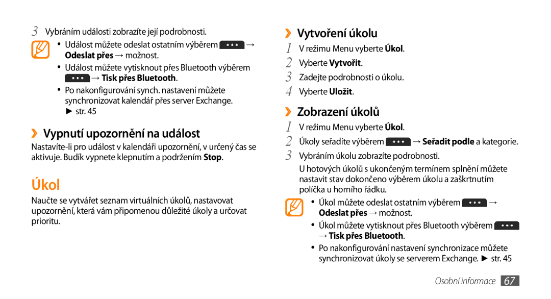 Samsung GT-S5250PWFIRD, GT-S5250PWAIRD Úkol, ››Vypnutí upozornění na událost, ››Vytvoření úkolu, → Tisk přes Bluetooth 