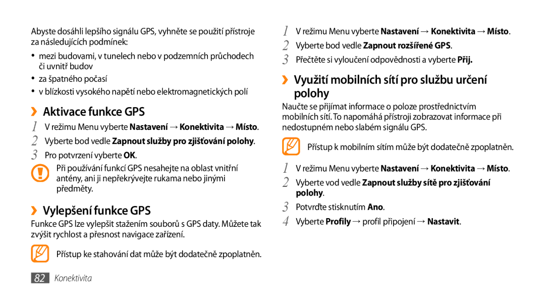 Samsung GT-S5250HKAIRD ››Aktivace funkce GPS, ››Vylepšení funkce GPS, ››Využití mobilních sítí pro službu určení polohy 