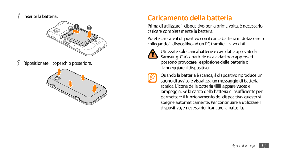 Samsung GT-S5250HKAVOM manual Caricamento della batteria, Inserite la batteria Riposizionate il coperchio posteriore 