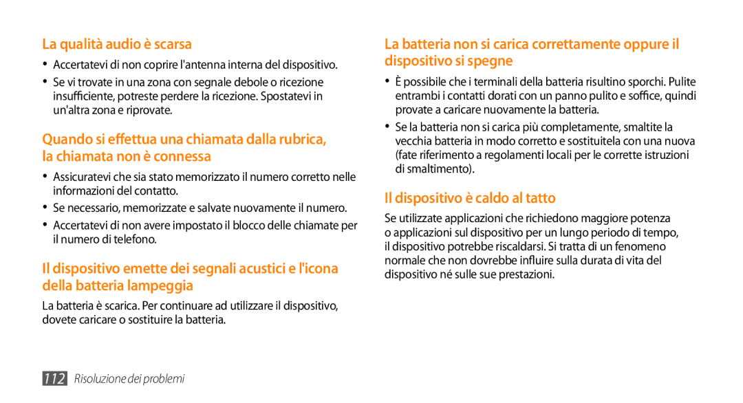 Samsung GT-S5250PWACIT, GT-S5250TIACIT, GT-S5250HKATIM, GT-S5250HKAVOM, GT-S5250TIATIM manual La qualità audio è scarsa 