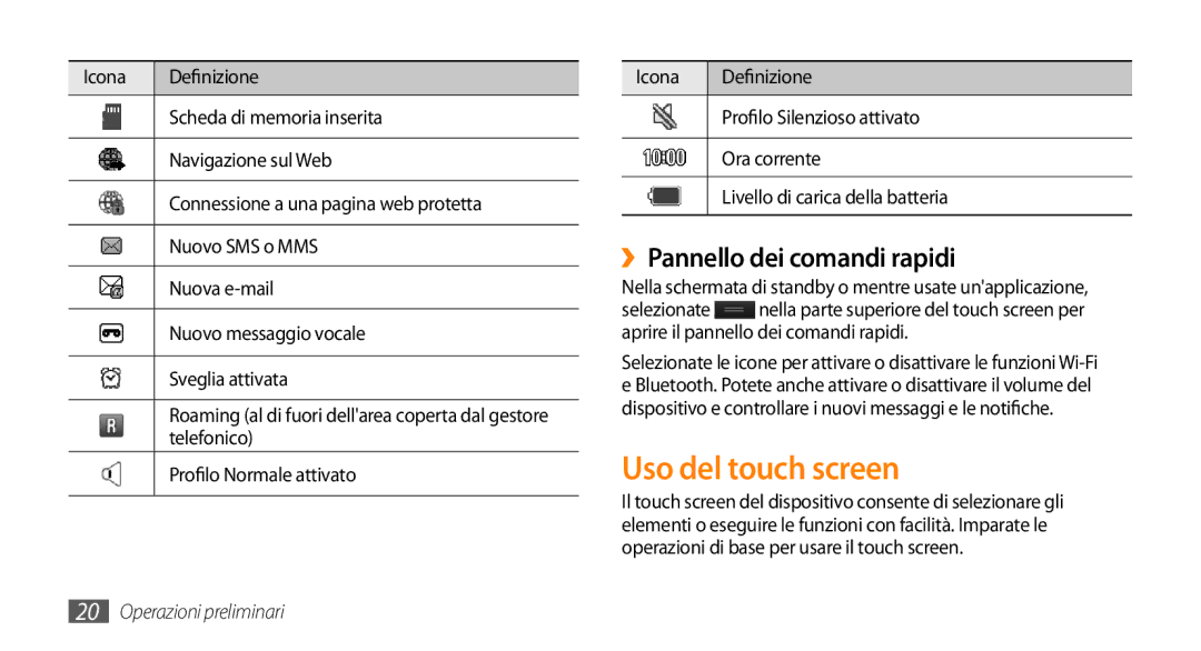 Samsung GT-S5250HKAVOM manual Uso del touch screen, ››Pannello dei comandi rapidi, Telefonico, Profilo Normale attivato 