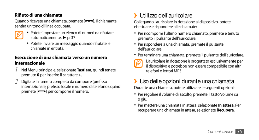 Samsung GT-S5250HKACIT manual ››Utilizzo dellauricolare, ››Uso delle opzioni durante una chiamata, Rifiuto di una chiamata 