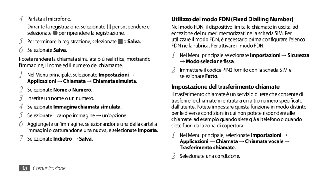 Samsung GT-S5250HKAVOM manual Utilizzo del modo FDN Fixed Dialling Number, Impostazione del trasferimento chiamate 