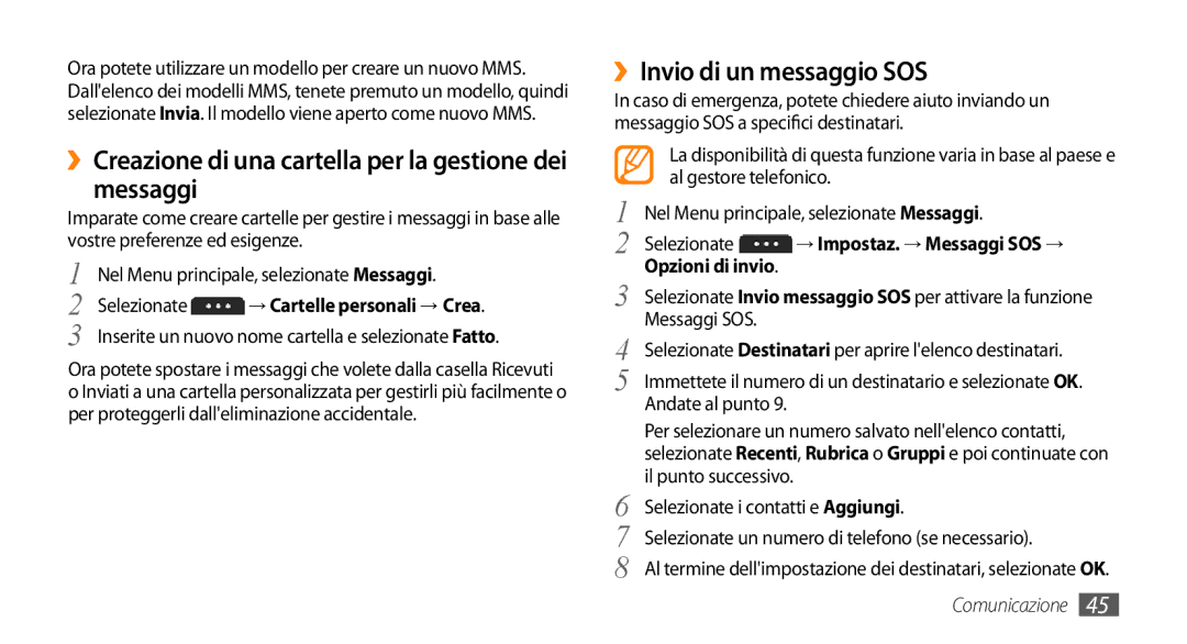 Samsung GT-S5250TIACIT ››Creazione di una cartella per la gestione dei messaggi, ››Invio di un messaggio SOS, Messaggi SOS 