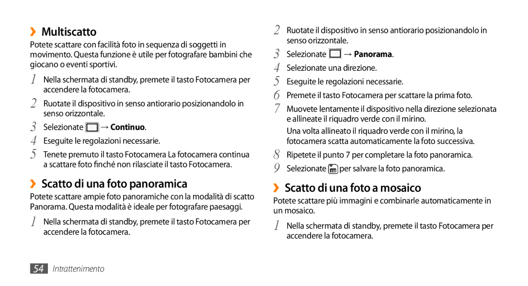Samsung GT-S5250TIACIT manual ››Multiscatto, ››Scatto di una foto panoramica, ››Scatto di una foto a mosaico, → Continuo 