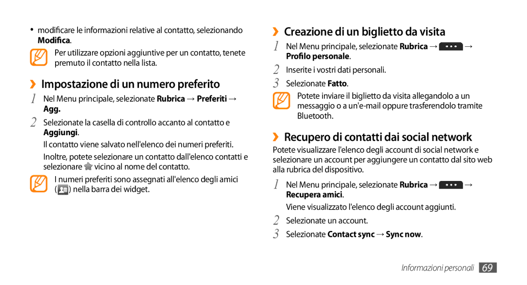 Samsung GT-S5250HKAPRO, GT-S5250TIACIT manual ››Impostazione di un numero preferito, ››Creazione di un biglietto da visita 