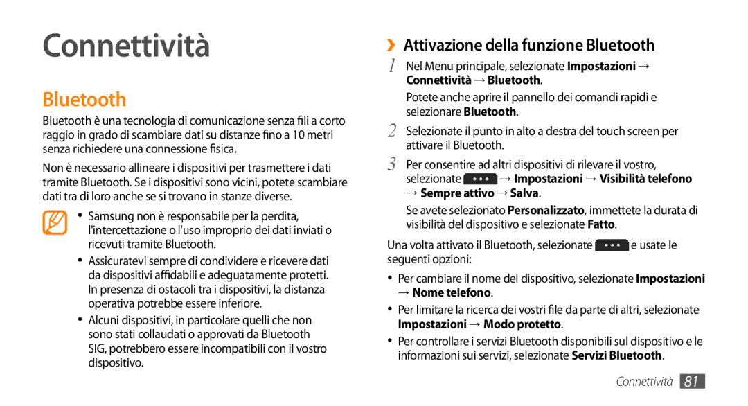 Samsung GT-S5250TIACIT, GT-S5250HKATIM, GT-S5250HKAVOM manual Connettività, ››Attivazione della funzione Bluetooth 