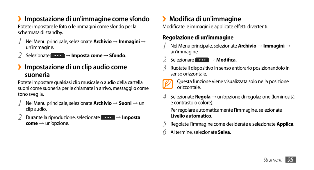 Samsung GT-S5250PWRCIT ››Impostazione di un clip audio come suoneria, Unimmagine, ››Impostazione di unimmagine come sfondo 