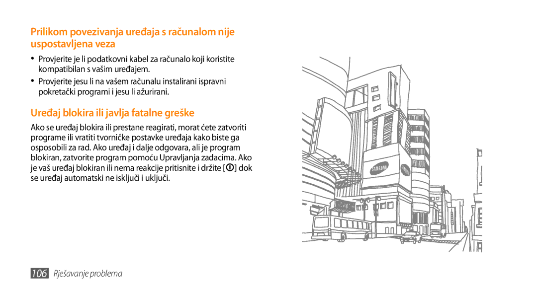 Samsung GT-S5250PWATRA, GT-S5250TIATRA, GT-S5250HKATWO Uređaj blokira ili javlja fatalne greške, 106 Rješavanje problema 