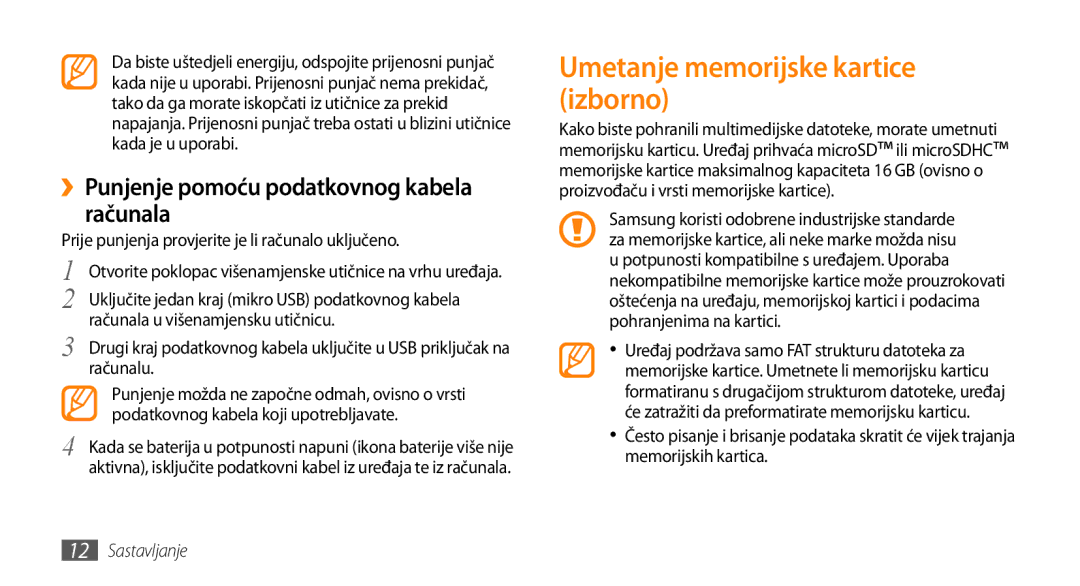 Samsung GT-S5250HKATWO, GT-S5250TIATRA Umetanje memorijske kartice izborno, ››Punjenje pomoću podatkovnog kabela računala 