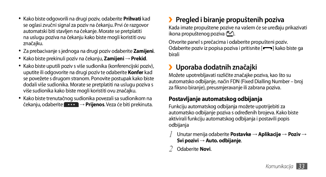 Samsung GT-S5250HKATRA, GT-S5250TIATRA ››Pregled i biranje propuštenih poziva, ››Uporaba dodatnih značajki, Odaberite Novi 