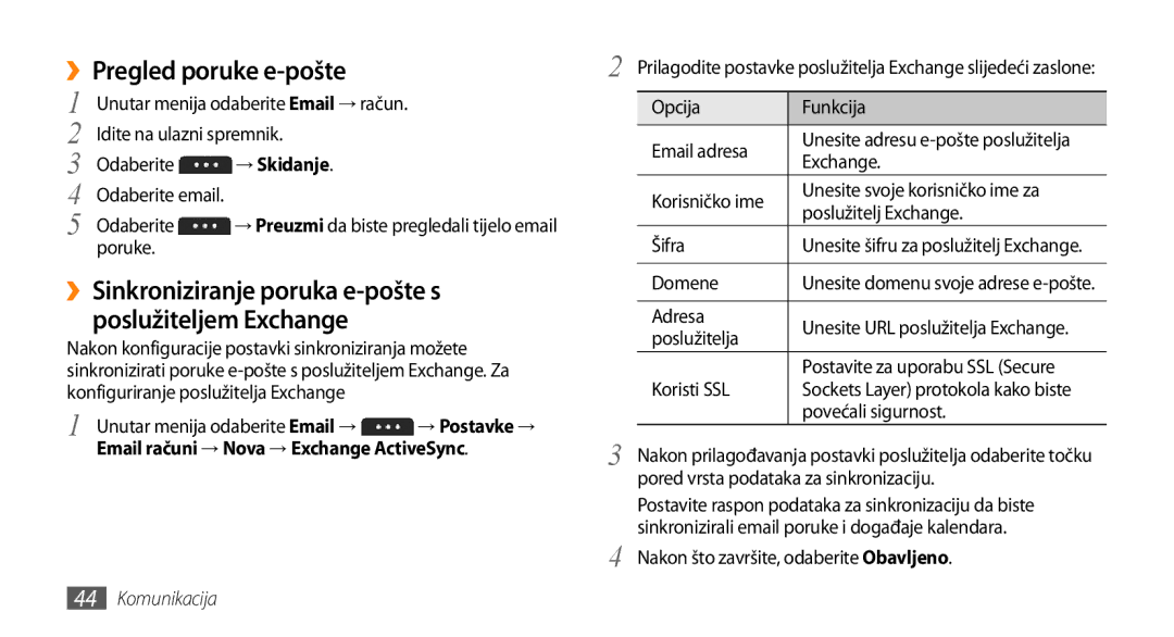 Samsung GT-S5250HKAVIP ››Pregled poruke e-pošte, ››Sinkroniziranje poruka e-pošte s poslužiteljem Exchange, → Skidanje 