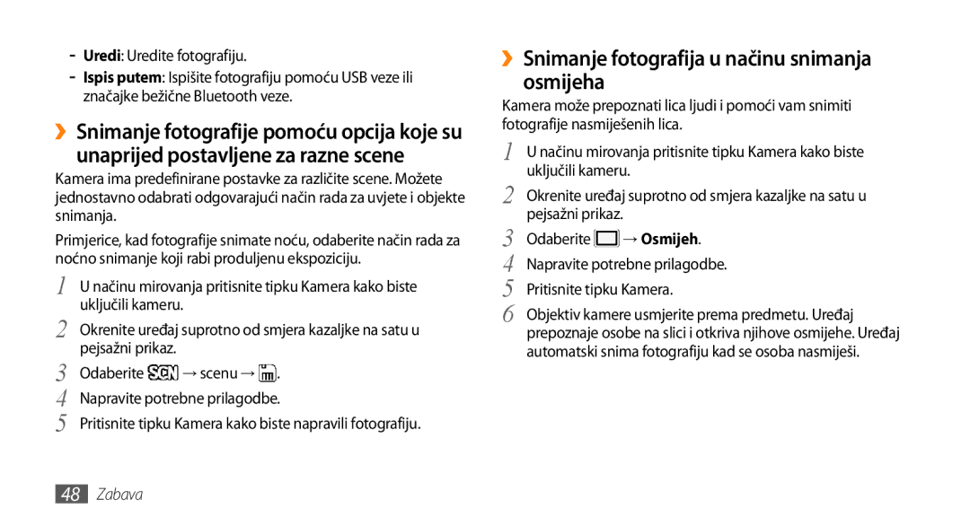 Samsung GT-S5250HKATRA manual ››Snimanje fotografija u načinu snimanja osmijeha, Uredi Uredite fotografiju, → Osmijeh 