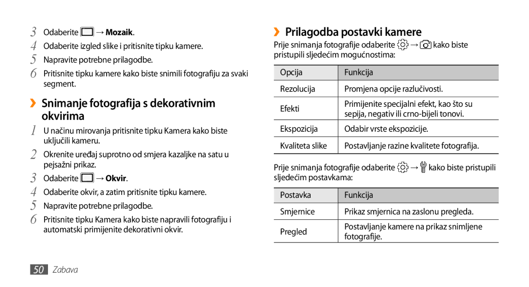 Samsung GT-S5250TIATRA ››Snimanje fotografija s dekorativnim, Okvirima, ››Prilagodba postavki kamere, → Mozaik, → Okvir 