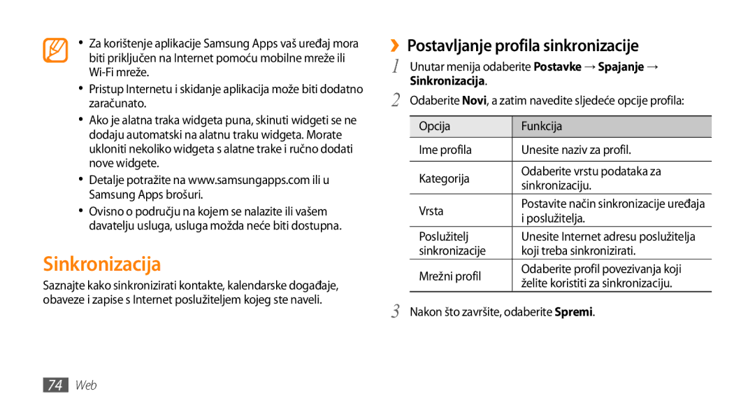 Samsung GT-S5250HKAVIP, GT-S5250TIATRA, GT-S5250PWATRA manual Sinkronizacija, ››Postavljanje profila sinkronizacije, 74 Web 