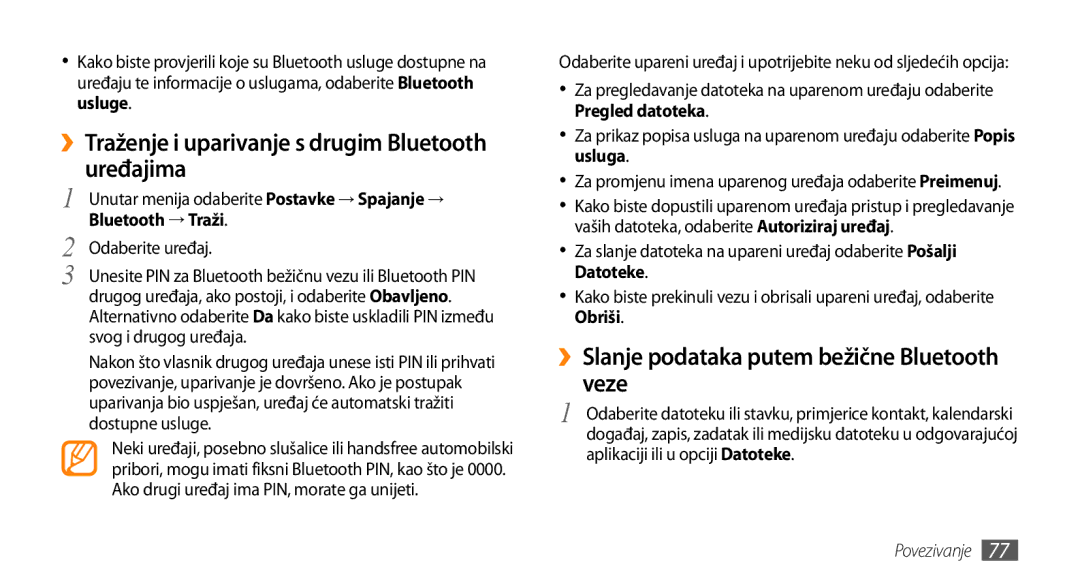 Samsung GT-S5250HKATWO, GT-S5250TIATRA ››Traženje i uparivanje s drugim Bluetooth uređajima, Bluetooth → Traži, Datoteke 