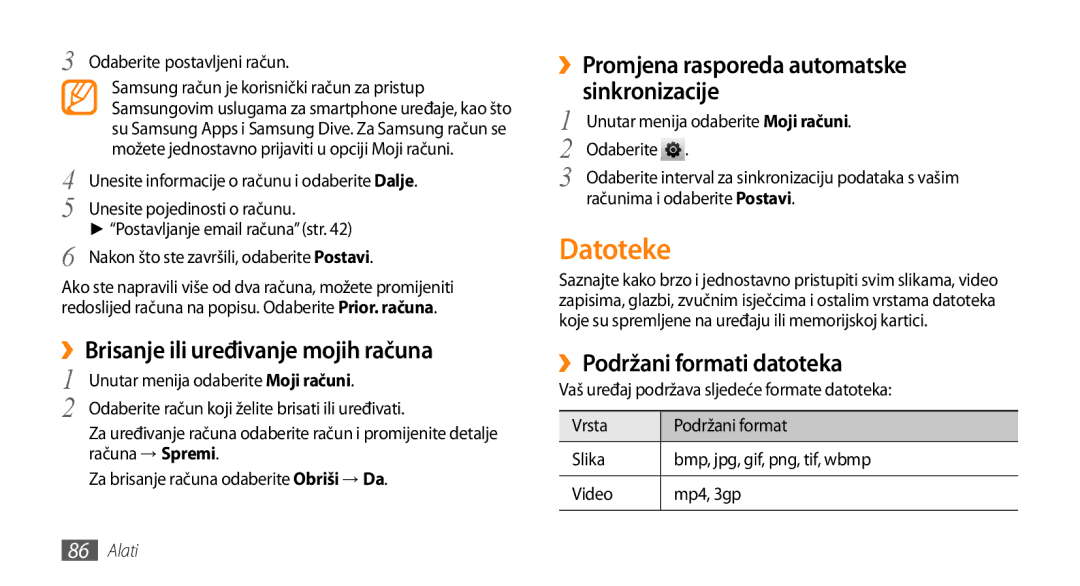 Samsung GT-S5250PWATRA Datoteke, ››Brisanje ili uređivanje mojih računa, ››Promjena rasporeda automatske sinkronizacije 