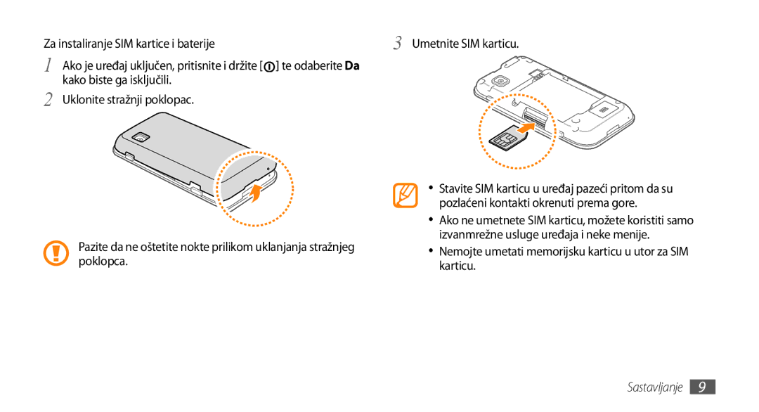 Samsung GT-S5250HKAVIP Za instaliranje SIM kartice i baterije Umetnite SIM karticu, Pozlaćeni kontakti okrenuti prema gore 