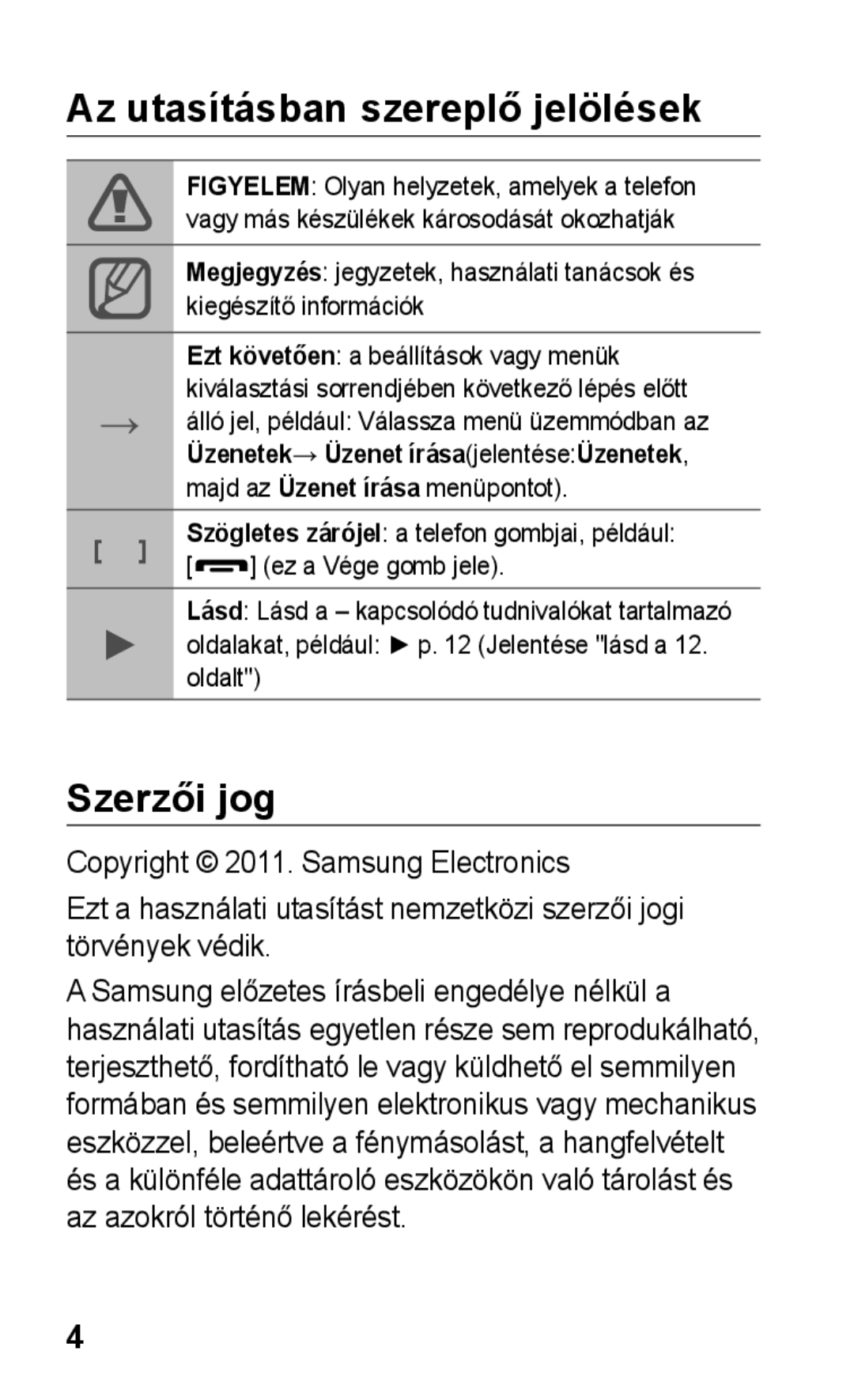 Samsung GT-S5260RWAATO, GT-S5260OKAATO, GT-S5260OKAVDR, GT-S5260OKACIT manual Az utasításban szereplő jelölések, Szerzői jog 