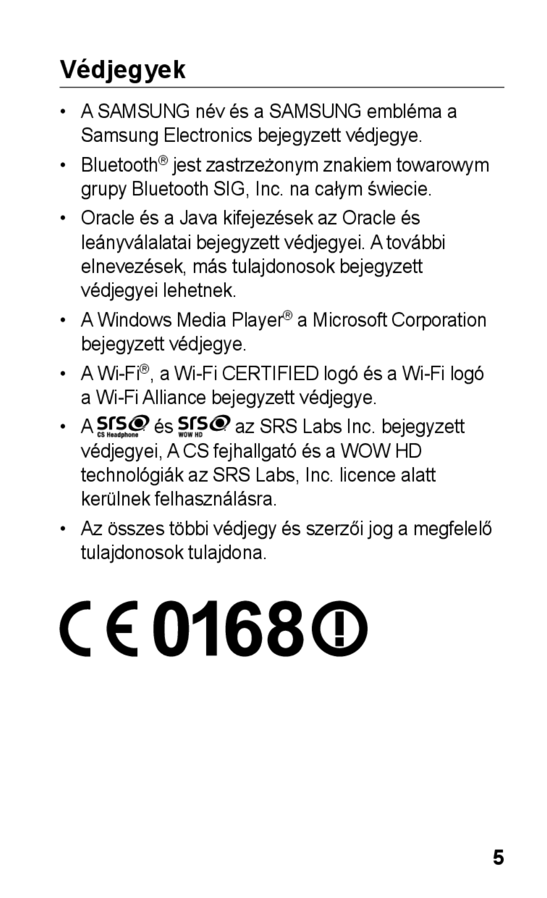 Samsung GT-S5260RWADBT, GT-S5260OKAATO, GT-S5260OKAVDR, GT-S5260OKACIT, GT-S5260OKADBT, GT-S5260RWAATO manual Védjegyek 