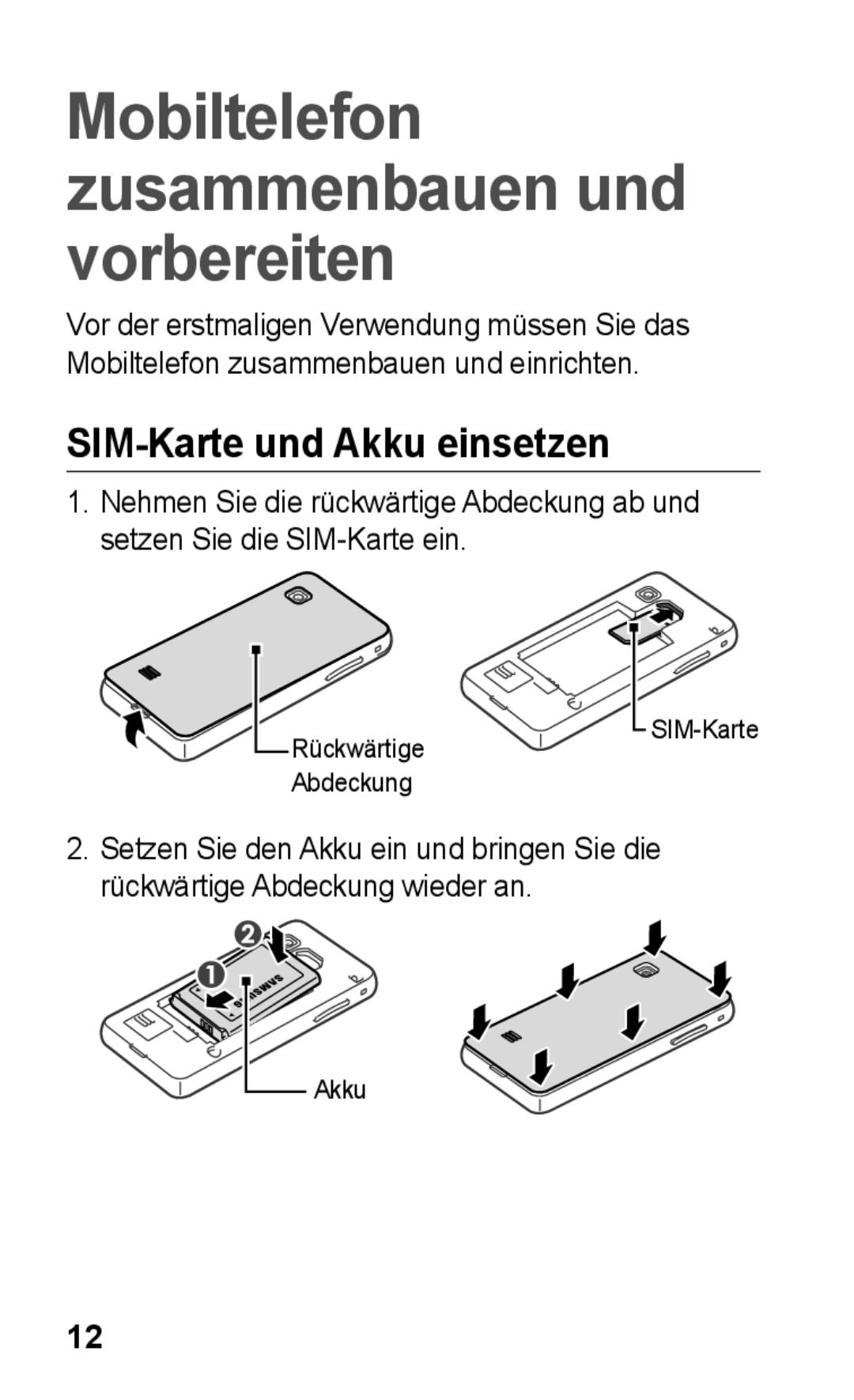 Samsung GT-S5260RWADTM, GT-S5260OKAATO manual Mobiltelefon zusammenbauen und vorbereiten, SIM-Karte und Akku einsetzen 